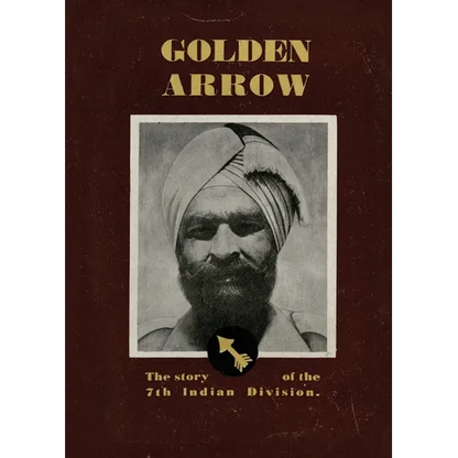 Golden Arrow: The Story of the 7th Indian Division - Paperback