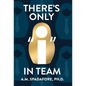 There's Only I in Team - Hardcover