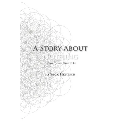 A Story About Nothing: Or How Things Came to Be - Paperback
