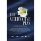 The Alternative Plan: Renegade Restored Testimony of a Backslider - Paperback