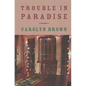 Trouble in Paradise - Paperback