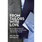 From Tailors with Love (hardback): An Evolution of Menswear Through the Bond Films - Hardcover