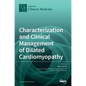 Characterization and Clinical Management of Dilated Cardiomyopathy - Hardcover