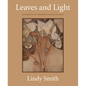 Leaves and Light: Sunprints of American Native Plants - Hardcover