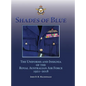 Shades of Blue: The Uniforms and Insignia of the Royal Australian Air Force 1921-2018 - Hardcover