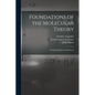 Foundations of the Molecular Theory: Comprising Papers and Extracts - Paperback