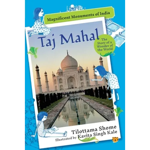 Taj Mahal the Story of a Wonder of the World - Paperback
