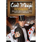 Card Magic Revealed: Skills & Tricks To Take You From Spectator To Performer! - Paperback