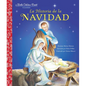 La Historia de la Navidad (the Story of Christmas Spanish Edition) - Hardcover