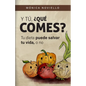 Y tú, ¿qué comes?: Tu dieta puede salvar tu vida, o no. - Paperback