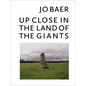 Jo Baer: Up Close in the Land of the Giants - Hardcover