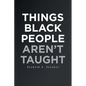 Things Black People Aren't Taught - Paperback
