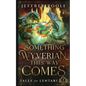 Something Wyverian This Way Comes - Paperback