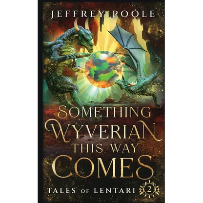 Something Wyverian This Way Comes - Paperback