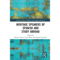Heritage Speakers of Spanish and Study Abroad - Paperback