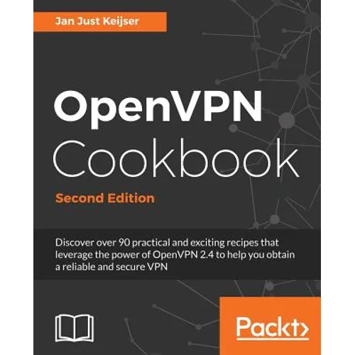OpenVPN Cookbook, Second Edition - Paperback