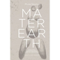 Prune Nourry: Mater Earth - Paperback