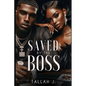 Saved by the Boss: A Hood Love Story - Paperback