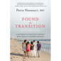 Found in Transition: A Mother's Evolution During Her Child's Gender Change - Hardcover