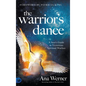 The Warrior's Dance: A Seer's Guide to Victorious Spiritual Warfare - Hardcover