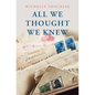 All We Thought We Knew - Library Binding
