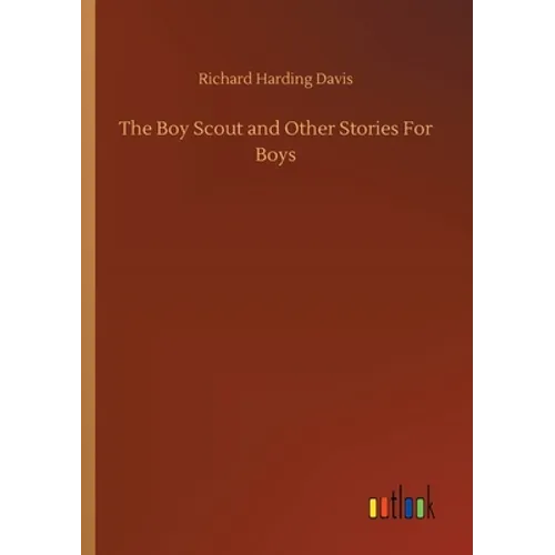 The Boy Scout and Other Stories For Boys - Paperback