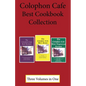 Colophon Cafe Best Cookbook Collection: Three Books in One - Paperback