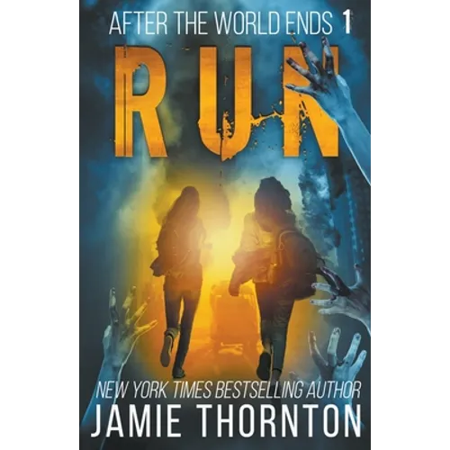 After the World Ends: Run (Book 1) - Paperback