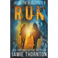 After the World Ends: Run (Book 1) - Paperback