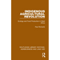 Indigenous Agricultural Revolution: Ecology and Food Production in West Africa - Paperback
