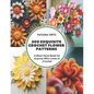200 Exquisite Crochet Flower Patterns: A Must Have Book for Anyone Who Loves to Crochet - Paperback