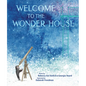 Welcome to the Wonder House - Hardcover