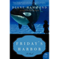 Friday's Harbor - Paperback