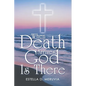 When Death Arrives, God Is There - Paperback