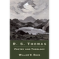 R. S. Thomas: Poetry and Theology - Paperback