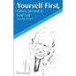 Yourself First, Others Second & God Last: Overcoming Self-Hatred - Paperback
