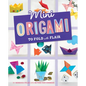 Mini Origami to Fold with Flair - Hardcover