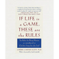 If Life Is a Game, These Are the Rules: Ten Rules for Being Human as Introduced in Chicken Soup for the Soul - Hardcover
