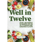 Well in Twelve - Paperback