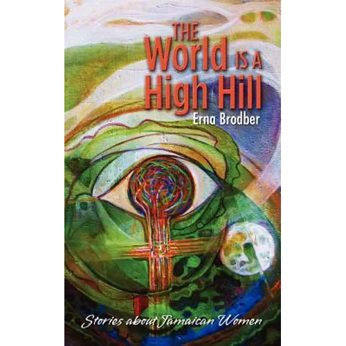 The World Is a High Hill - Paperback