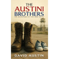 The Austini Brothers: The adventures of two Army Brats - Hardcover