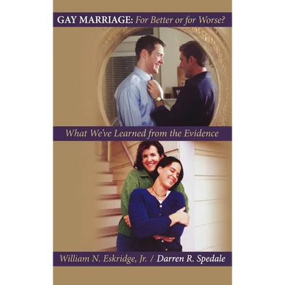 Gay Marriage: For Better or for Worse?: What We've Learned from the Evidence - Hardcover