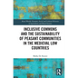 Inclusive Commons and the Sustainability of Peasant Communities in the Medieval Low Countries - Paperback