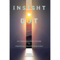 Insight Out: An Introductory Guide to Personal Transformation - Hardcover
