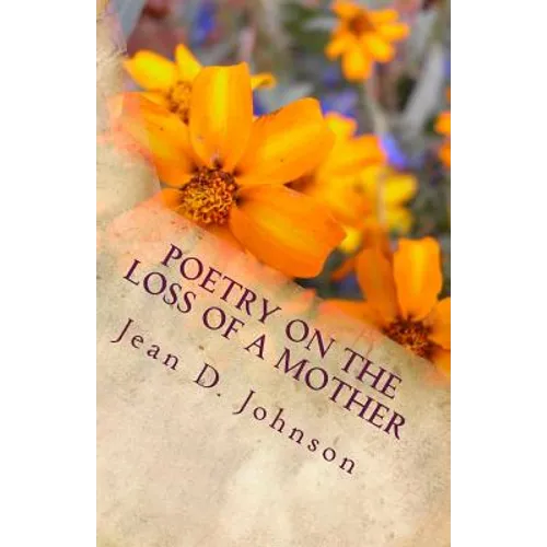 Poetry on the Loss of a Mother - Paperback