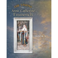 The Visions of Anne Catherine Emmerich (Deluxe Edition): Book I - Paperback