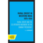 Rural Credit in Western India 1875-1930: Rural Credit and the Co-Operative Movement in the Bombay Presidency - Paperback