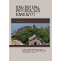 Existential Psychology East-West (Volume 2) - Paperback