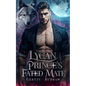 Lycan Prince's Fated Mate: A Secret Baby Rejected Mate Billionaire Werewolf Romance - Paperback