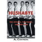 Hushabye: The Mystics, the Music, and the Mob - Paperback